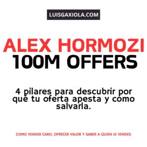 Ofertas de 100 Millones Alex Hormozi
